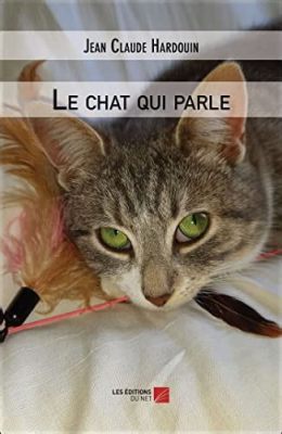 Le Chat Qui Parle! - Ein Märchen der französischen Antike über Sprachliche Verbundenheit und Moralische Lektionen